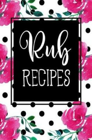 Cover of Rub Recipes