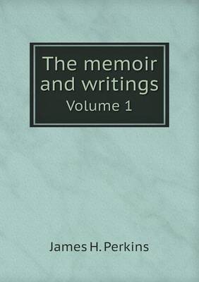 Book cover for The memoir and writings Volume 1