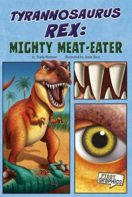 Cover of Tyrannosaurus Rex: Mighty Meat Eater