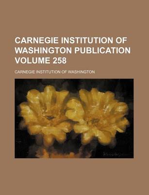 Book cover for Carnegie Institution of Washington Publication Volume 258