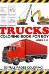 Book cover for Trucks Coloring Book For Boy Ages 4-8