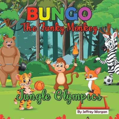 Book cover for Bungo The Funky Monkey Jungle Olympics