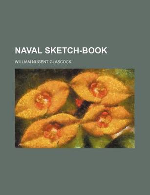 Book cover for Naval Sketch-Book (Volume 2)