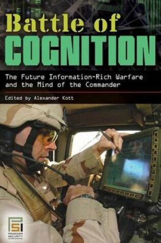 Cover of Battle of Cognition: The Future Information-Rich Warfare and the Mind of the Commander