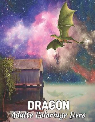 Book cover for Adulte Livre Coloriage Dragon