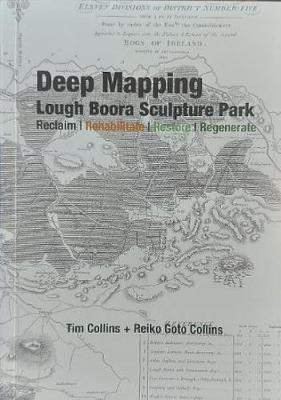 Book cover for Deep Mapping, Lough Boora Sculpture Park