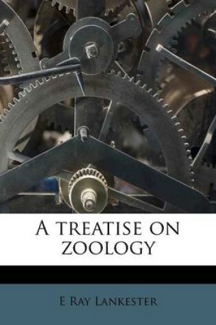 Cover of A Treatise on Zoology