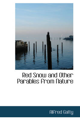 Book cover for Red Snow and Other Parables from Nature