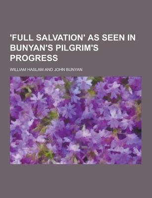 Book cover for 'Full Salvation' as Seen in Bunyan's Pilgrim's Progress