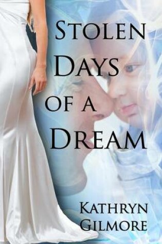 Cover of Stolen Days of a Dream