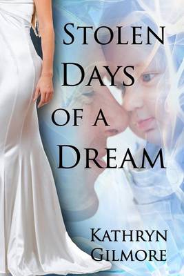 Book cover for Stolen Days of a Dream