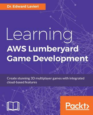 Book cover for Learning AWS Lumberyard Game Development