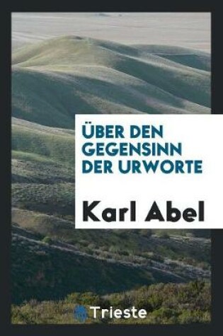 Cover of UEber Den Gegensinn Der Urworte