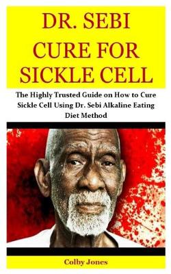 Book cover for Dr. Sebi Cure for Sickle Cell