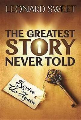 Book cover for The Greatest Story Never Told