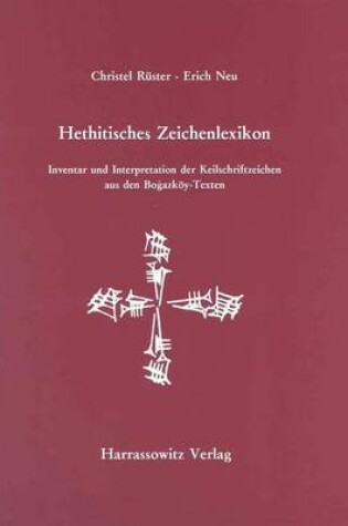 Cover of Hethitisches Zeichenlexikon. Inventar Und Interpretationen Der Keilschriftzeichen...