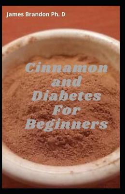 Book cover for Cinnamon and Diabetes For Beginners