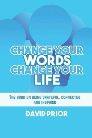 Cover of Change Your Words, Change Your Life