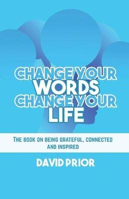 Book cover for Change Your Words, Change Your Life
