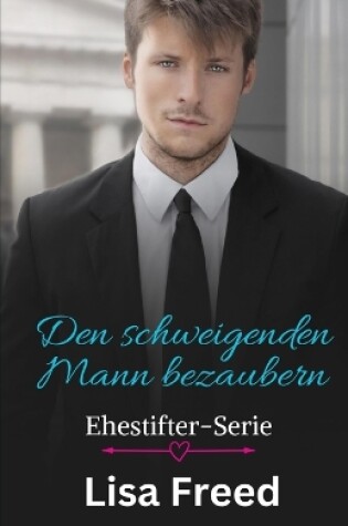 Cover of Den schweigenden Mann bezaubern