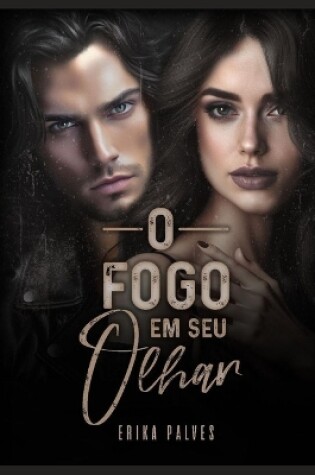 Cover of O Fogo Em Seu Olhar