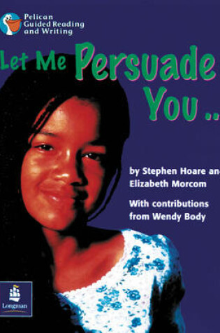 Cover of Let Me Persuade You... Year 5 Reader 15