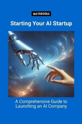 Cover of Starting Your AI Startup