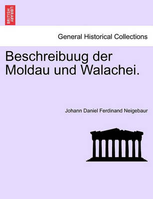 Book cover for Beschreibuug Der Moldau Und Walachei.