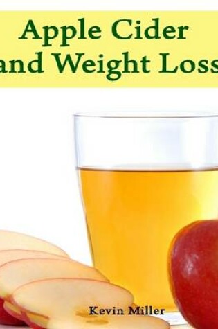 Cover of Apple Cider and Weight Loss