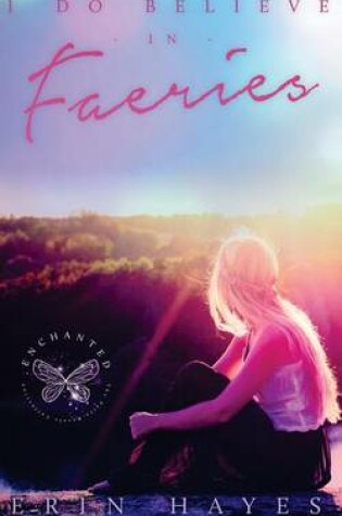 Cover of I Do Believe in Faeries