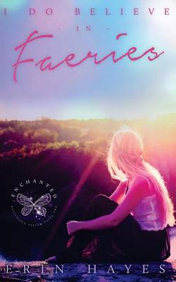 Book cover for I Do Believe in Faeries