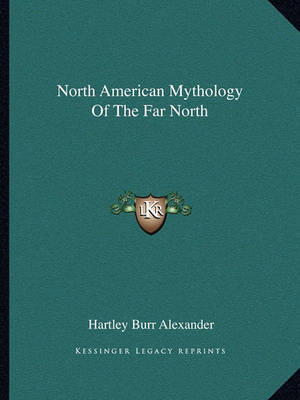 Book cover for North American Mythology of the Far North