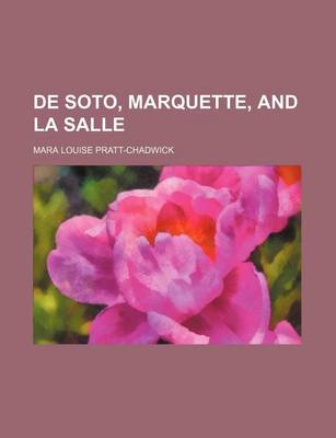 Book cover for de Soto, Marquette, and La Salle