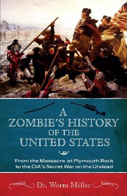 Cover of A Zombie's History Of The United States