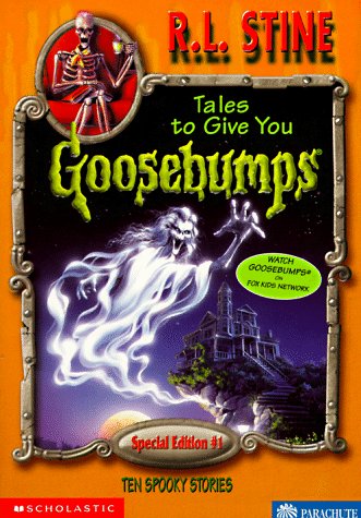 Book cover for Tales to Give You Goosebumps: 10 Spooky Stories