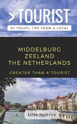 Book cover for Greater Than a Tourist- Middelburg Zeeland the Netherlands