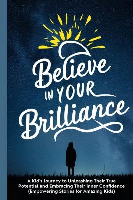 Book cover for Believe in Your Brilliance