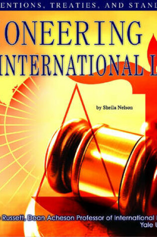 Cover of Pioneering International Law