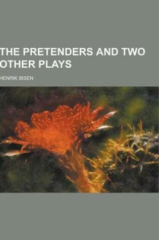 Cover of The Pretenders and Two Other Plays