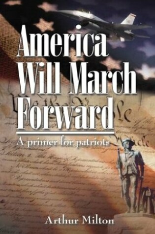 Cover of America Will March Forward