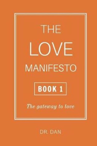 Cover of The Love Manifesto - Book 1