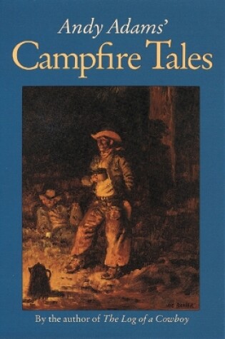 Cover of Andy Adams' Campfire Tales