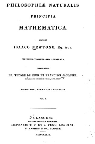 Cover of Isaac Newton’s Philosophiae Naturalis Principia Mathematica, Volumes 1 and 2