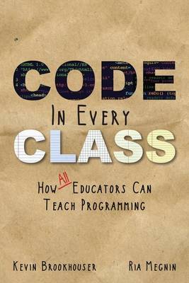 Book cover for Code in Every Class