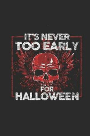 Cover of It's Never Too Early For Halloween