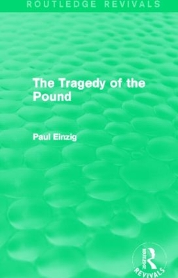 Cover of The Tragedy of the Pound (Routledge Revivals)