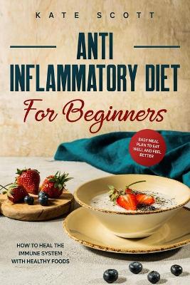 Cover of Anti Inflammatory Diet For Beginners