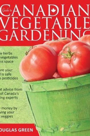 Cover of Guide to Canadian Vegetable Gardening