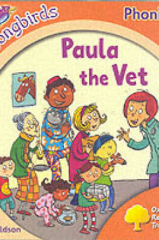 Cover of Oxford Reading Tree: Stage 6: Songbirds: Paula the Vet
