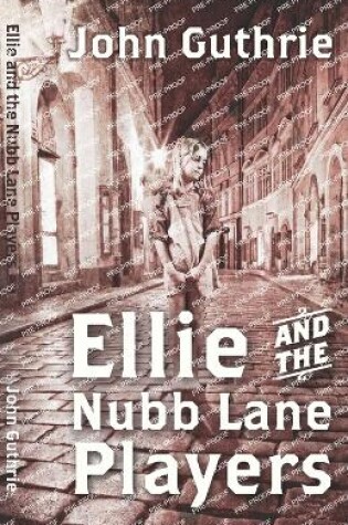 Cover of Ellie and the Nubb Lane Players